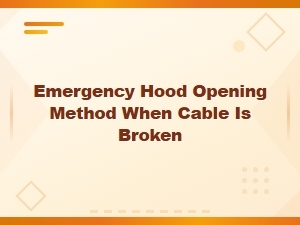 How to Open Your Hood When the Cable Is Broken